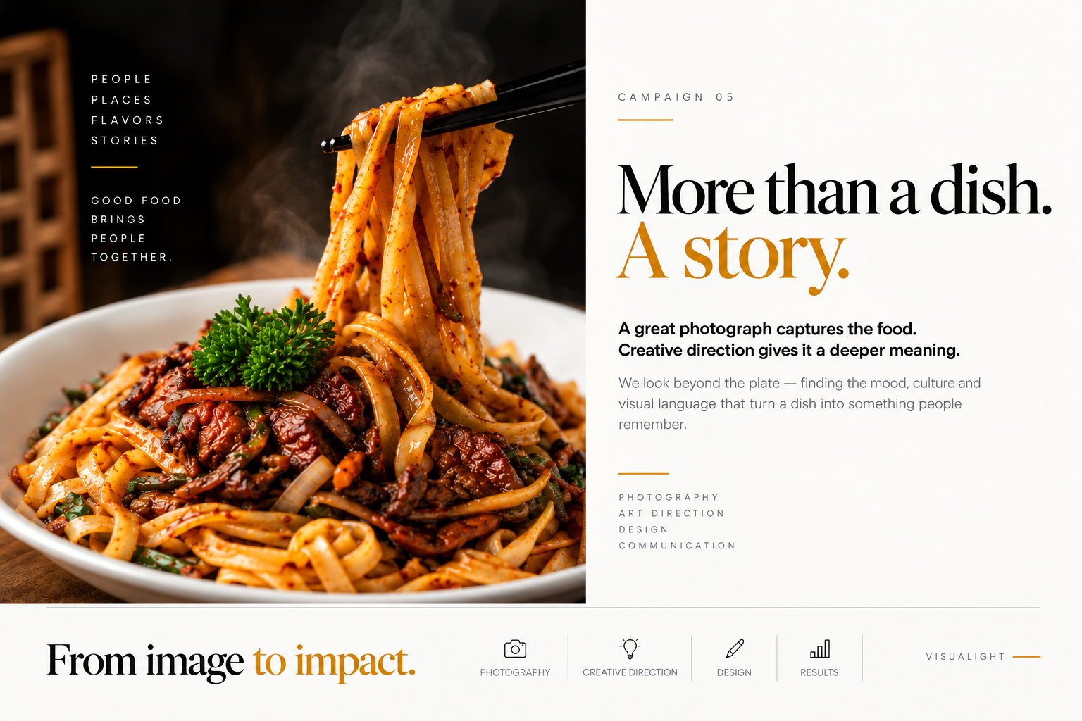 VisuaLight visual concept showing More than a dish. A story.